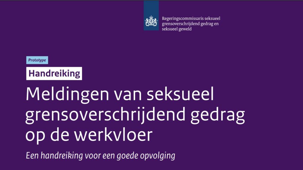 Handreiking Meldingen van seksueel grensoverschrijdend gedrag op de werkvloer